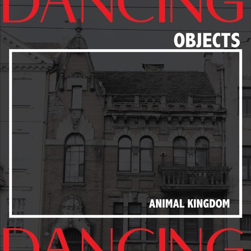 Dancing Objects'001 || Animal Kingdom