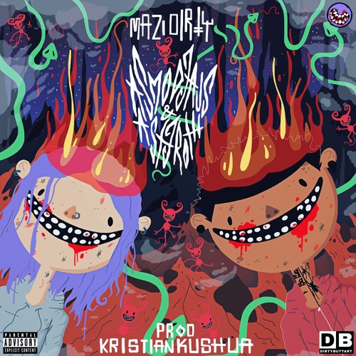 MAZI X DIRTY - ASMODEUS & ASTEROTH (PROD. KRISTIANKUSHUA)