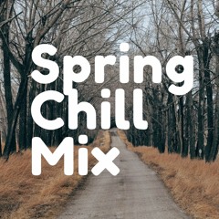 Spring Chill Mix