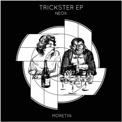 NEOX - Trickster