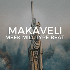 [FREE] Meek Mill type beat "Makaveli"