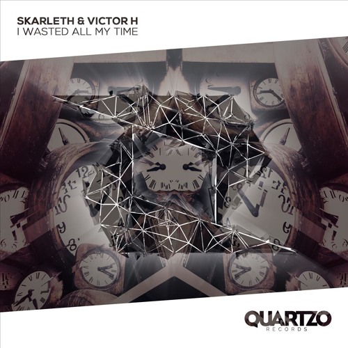Skarleth & Victor H - I Wasted All My Time