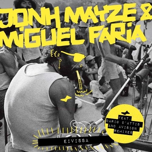Jonh Mayze & Miguel Faria - Eivissa (Original Mix)