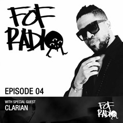 FOF Radio - Episode 04 - Clarian
