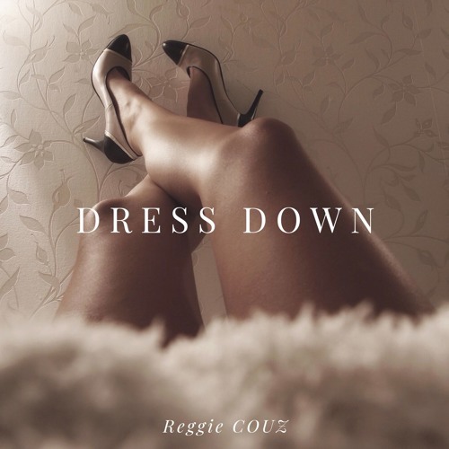 Dress Down (Prod. by Lehandrobeatz)