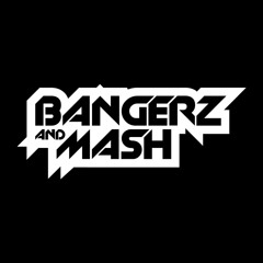 Bangerz & Mashup Episode 1
