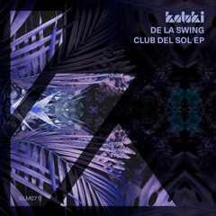 De La Swing - Club Del Sol (Ben Sterling Remix)