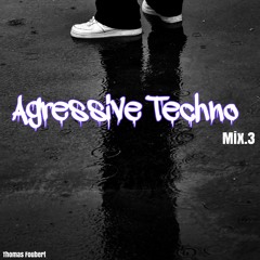 Agressive Techno Mix #3