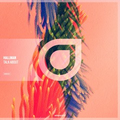 Hallman - Talk About [OUT NOW]