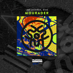 Leo Lacerda, DIAZ - Mourader (Original Mix) | FREE DOWNLOAD