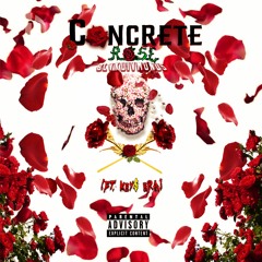 Concrete Rose (Feat. Key$ Era)
