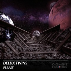 Delux Twins - Please