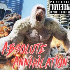 Absolute Annihilation