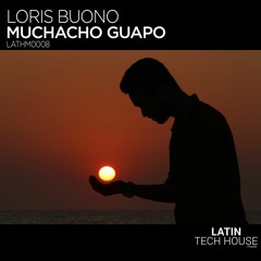 LORIS BUONO - MUCHACHO GUAPO (Radio Edit) [OUT NOW]