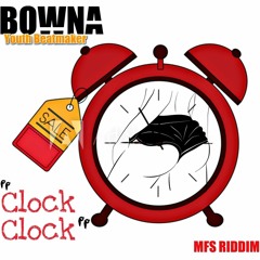 BOWNA - Clock Clock (CrazHouse) CrazySquad