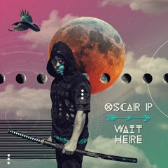 Oscar P - Wait Here (Enoo Napa Remix)