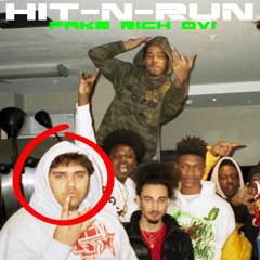 HIT N RUN - FakeRich Ovi