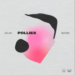 Jos Lok - Pollies [NEST083]