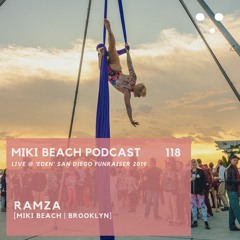Episode 118 - Ramza | Live At Eden San Diego FunRaiser 2019