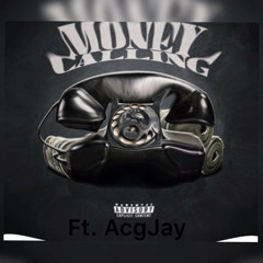 Mizzy "Callin" Ft AcgJay (Prod.DmacSeph)