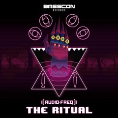 Audiofreq - The Ritual [Basscon Records]
