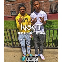 AceNova - Kick It ft. Guss Billionz