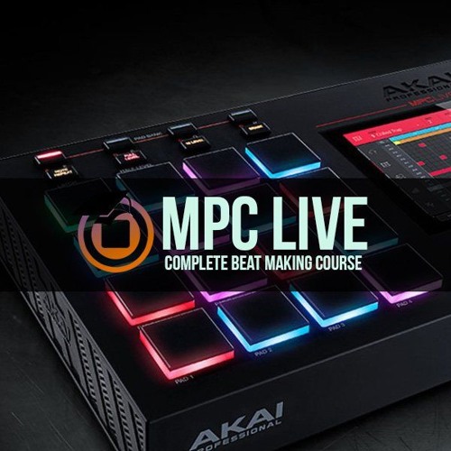 Stream MPCLive Complete Beat Making Course by Maschine Masters Listen