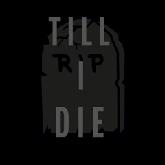 Till I Die
