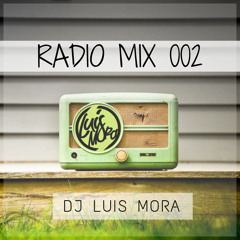DjLuis Mora - Radio Mix 002