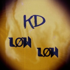 Kd - LØWLØW