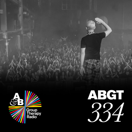 Group Therapy 334 with Above & Beyond and Fluida
