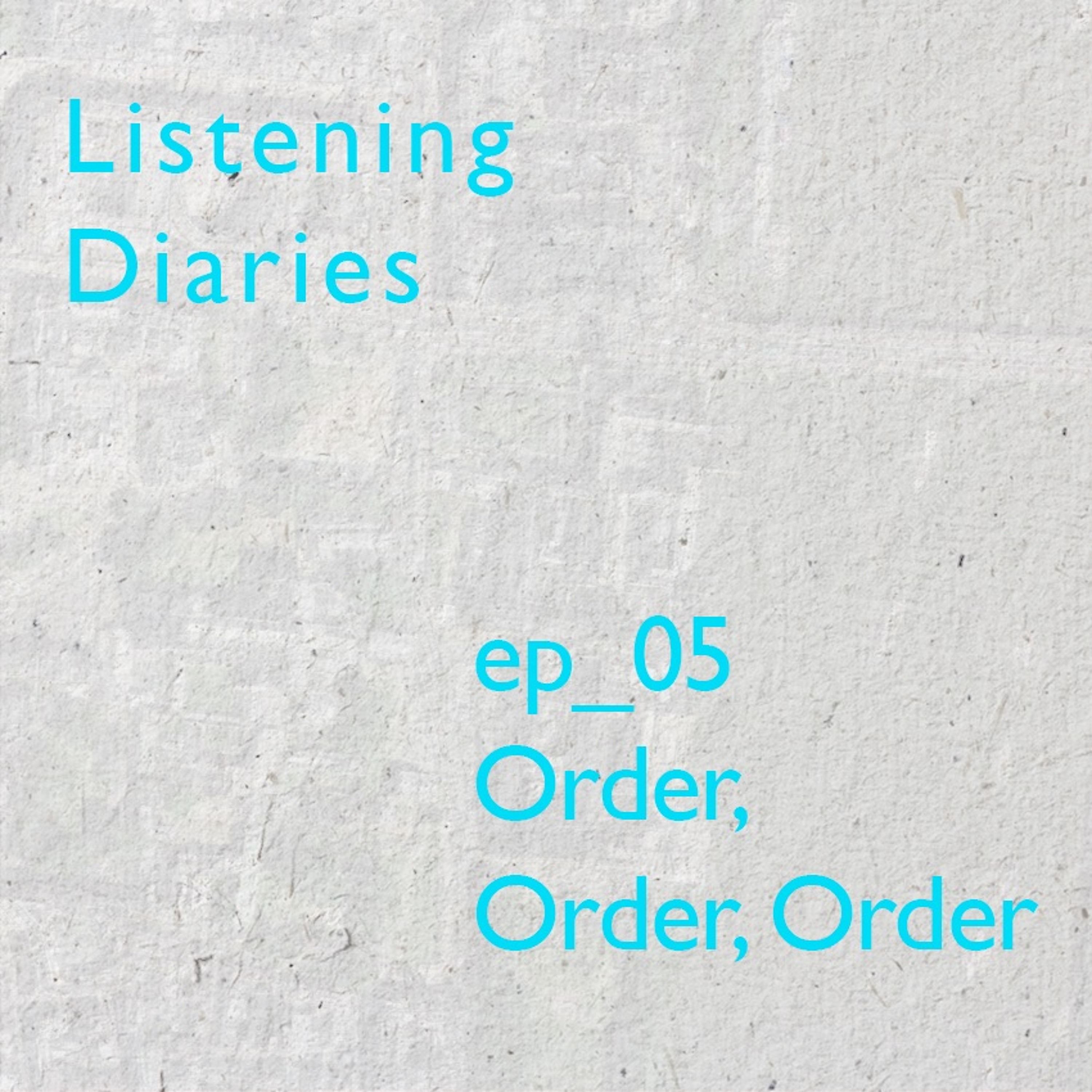Episode 05: Order episode artwork