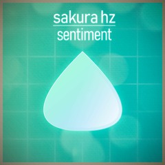 sakura Hz - Sentiment