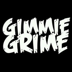 Gimme Grime