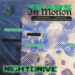 PREMIERE: Nightdrive - Tears In Motion