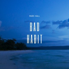Bad Habit   -      prod. Masked Man