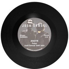ANOTR - Futur (Josh Samuel 'Daft' Edit)