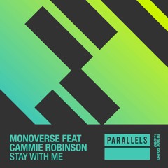 Monoverse feat. Cammie Robinson - Stay With Me [FSOE Parallels]