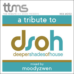 #092 - A Tribute To DSOH - mixed by Moodyzwen