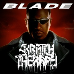 Skratch Therapy - Blade (Free DL)