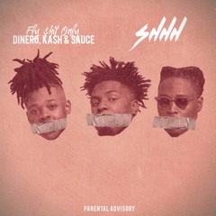 F$O KA$H, F$O Dinero & F$O Sauce - Shhh