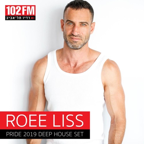 Listen to 102FM Radio Tel Aviv - Pride 2019 - Deep House Set by Roee Liss  in roee playlist online for free on SoundCloud