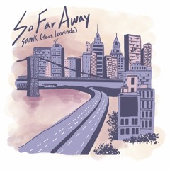 So Far Away (feat. leorinda)
