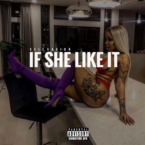 If She Like It - $$ {Mixed & Mastered by. Kin}