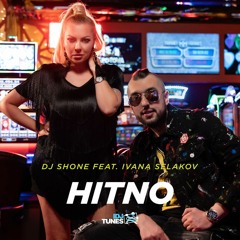 DJ SHONE FEAT. IVANA SELAKOV - HITNO (EXTENDED MIX)