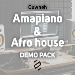 CUWNEH - AMAPIANO & AFRO HOUSE STARTER PACK (DEMO)