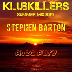 KlubKillers Summer Mix 2019 #Stephen Barton vs Alec Fury