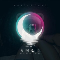 Amor Genuino (Wozzle Gang Remix)