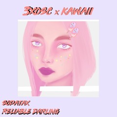 Reliable Darling X Sodatax - 3xosc X Kawaii
