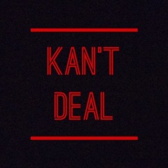 Kan't Deal